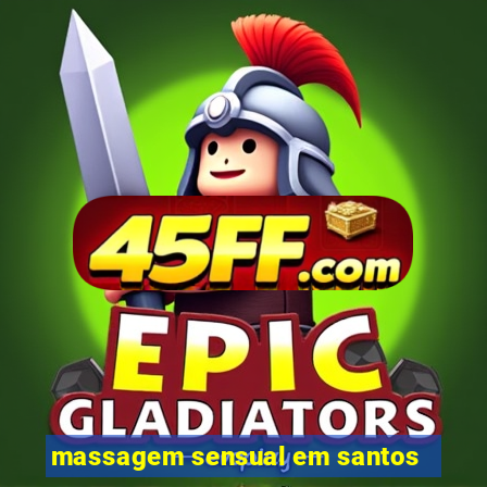 massagem sensual em santos